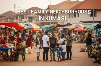 Best Neighborhoods for Families in Kumasi